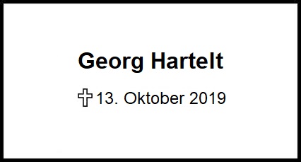 Georg Hartelt    + 13.10.2019