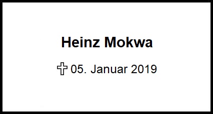 Heinz Mokwa    + 05.01.2019
