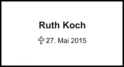 Ruth Koch    +27.05.2015